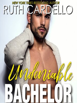 cover image of Undeniable Bachelor